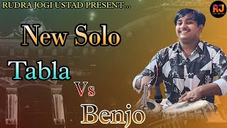 New Solo Tabla Vs Benjo ✨️ 🔥  Rudra jogi Ustad  solo music tabla trending [upl. by Jeannie]