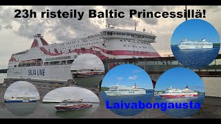 23H RISTEILY BALTIC PRINCESSILLÄ [upl. by Imeon]