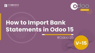 How to Import Your Bank Statements in Odoo 15 Accounting  Odoo 15 Enterprise Edition [upl. by Tegdig]