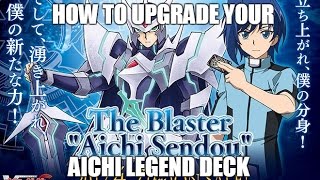 How To Upgrade Your Aichi Legend Deck VGGLD03 [upl. by Elletnuahs797]