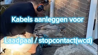 Kabels aanleggen voor laadpaal  wcd  stopcontact  Elektricien  Amsterdam  Elektrotechniek [upl. by Ahsiekim]