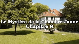 Le Mystère de la Chambre Jaune  Gaston Leroux  Chapitre 9 [upl. by Chemar]