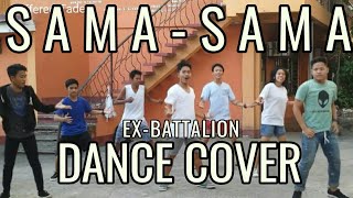 SAMASAMA by ExBattalion DANCE COVER [upl. by Aicirtap]