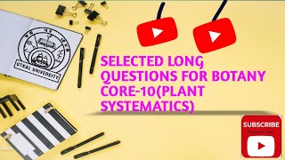 core10 important questions for botanyplant systematics3 4th semester 2024 [upl. by Boswall]