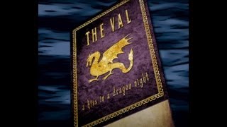 The Val  A Kiss in a Dragon Night  Official Video [upl. by Rawna984]