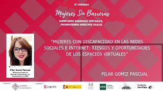 IV Jornada Mujeres Sin Barreras Pilar Gomiz Pascual [upl. by Lyrpa664]