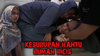 KESURUPAN HANTU RUMAH RICIS Kami Gak Ganggu [upl. by Anneis461]