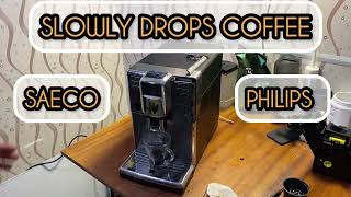 Slowly drops coffee from dispenser of Saeco  Philips machine Repair [upl. by Erdied463]