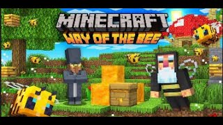 Way of the Bee Minecraft NO COMMENTARY [upl. by Nylecoj315]