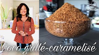 Comment faire du coco grillécaramélisé  How to make roastedcaramelized coconut [upl. by Naimad]