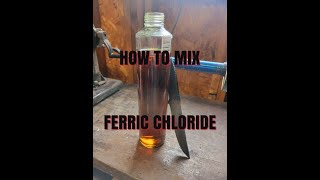 KNIFE MAKING HOW TO MIX FERRIC CHLORIDE [upl. by Enohpets]