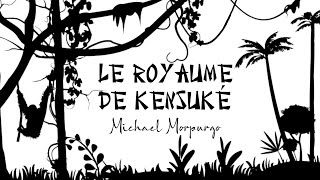 Le royaume de Kensuké [upl. by Venezia]