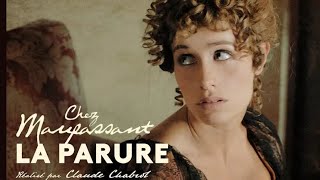 Chez Maupassant  La Parure avec Cécile de France et réalisé par Claude Chabrol [upl. by Nnylyahs]