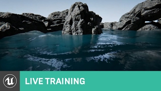 Water Surface Overview  Live Training  Unreal Engine [upl. by Nois]