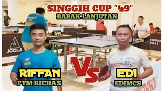 Lanjutan singgih cup ke 49 Riffan Richasvs EdiEdimcs [upl. by Ahsemit]