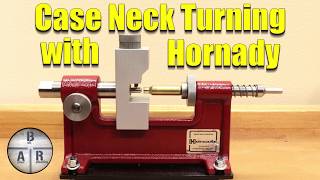 Neck Turning Brass with the Hornady Neck Turning Tool [upl. by Ulphia]