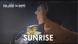 Hajime No Ippo AMV「Sunrise」 [upl. by Alake]