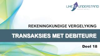 Rekeningkundige Vergelyking  18 TRANSAKSIES MET DEBITEURE [upl. by Percy]