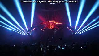 Members of Mayday  Datapop LYCOS REMIX [upl. by Berni360]