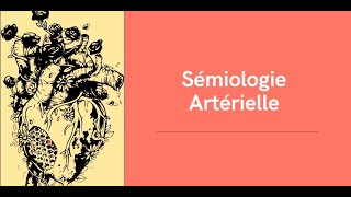 Sémiologie Cardiaque 5 Partie 1  Sémiologie Artérielle [upl. by Jessalyn]