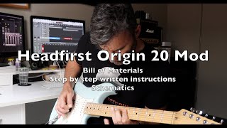 Marshall Origin 20  Headfirst Mod Instructions and BoM [upl. by Nyledaj825]