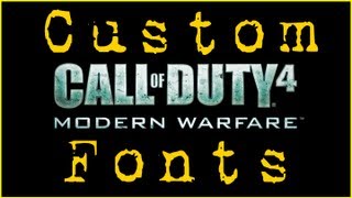 CoD4  How to Install a Custom Font PC [upl. by Oribelle]