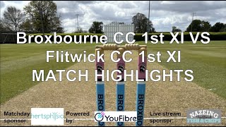 MATCH HIGHLIGHTS Broxbourne CC 1st XI VS Flitwick CC 1st XI 2024 [upl. by Amaso]