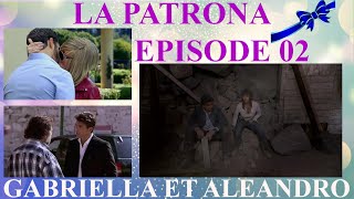 La Patrona épisode 2 en Français [upl. by Lette994]