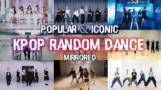 POPULAR amp ICONIC  Kpop Random Dance Mirrored [upl. by Atsirtal]