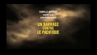 UN BARRAGE CONTRE LE PACIFIQUE 2007 Streaming BluRayLight [upl. by Ailimac]