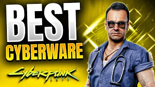 Cyberpunk 2077  8 BEST CYBERWARE Items You Need to Get [upl. by Lemieux471]