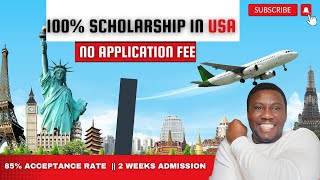 Get 100 Scholarship In USA 2024 NO SATACT  NO APPLICATION FEE [upl. by Enajaras]