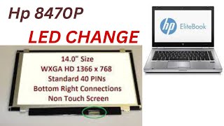 HP 8470p How To change Led Screen [upl. by Nanoc]