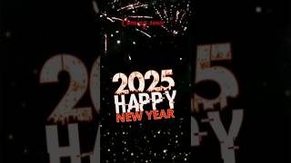 Happy new year status 2025 happynewyear instagram reels happynewyear2025 newyear comingsoon [upl. by Aehsrop825]