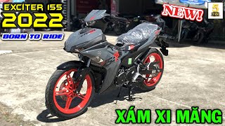 “CỰC DỊ” Exciter 155 VVA 2022 “BORN TO RIDE” Xám XI MĂNG ▶️ 51 triệu 1 em Exciter 2022 🔴TOP 5 ĐAM MÊ [upl. by Selyn282]