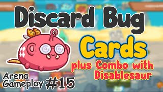 Discard Bug Cards  Combo with Disablesaur  Arena Gameplay 15  Tagalog  Axie infinity [upl. by Sanoy]