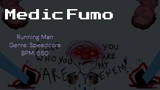 Medic Fumo  Running Man [upl. by Atnuhs]