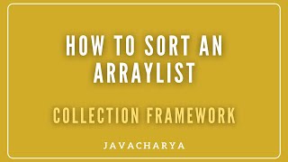 03  How to sort an ArrayList  Java for beginnersJavacharya [upl. by Lek629]