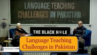 Language Teaching Challenges in Pakistan  Dr Zakia Sarwar and Dr Naazir Mahmood [upl. by Kcod]