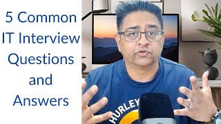 5 Common IT Interview Questions and Answer  Tips from an IT Manager  IT Edge with Asim [upl. by Llezom]