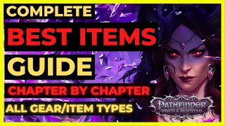 PF WOTR EE  The BEST ITEMS amp GEAR Chapter by Chapter ALL ITEM TYPES [upl. by Traci]