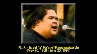 RIP  Israel quotIzquot Kaʻanoʻi Kamakawiwoʻole May 20 1959  June 26 1997 [upl. by Ycats]