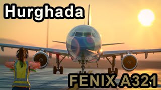 MSFS FENIX A321 HURGHADA REX ATMOS 4K [upl. by Lam]