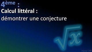 Démontrer une conjecture  4ème [upl. by Ola]