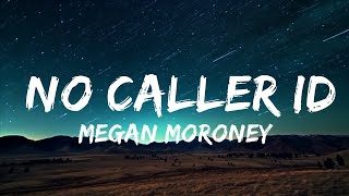 1 HOUR Megan Moroney  No Caller ID Lyrics [upl. by Aibat882]