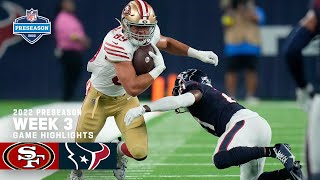 San Francisco 49ers vs Houston Texans Highlights  2022 Preseason Week 3 [upl. by Yelir]