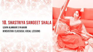 Shastriya Sangeet Shala  Episode 10  Alankaar 3 Aakar  Hindustani Classical Dr Bijayashree Samal [upl. by Ymer]