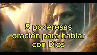 Cinco poderosas oraciones para hablar con Dios [upl. by Demitria280]