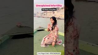 Unexplained Infertility fertility yoga unexplainedinfertility [upl. by Suoicul408]