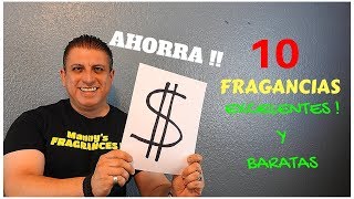 TOP 10 FRAGANCIAS  PERFUMES MASCULINOS BARATOS  LOW COST  CHEAPIES  BARATIJAS EXCELENTES [upl. by Ydnyc]